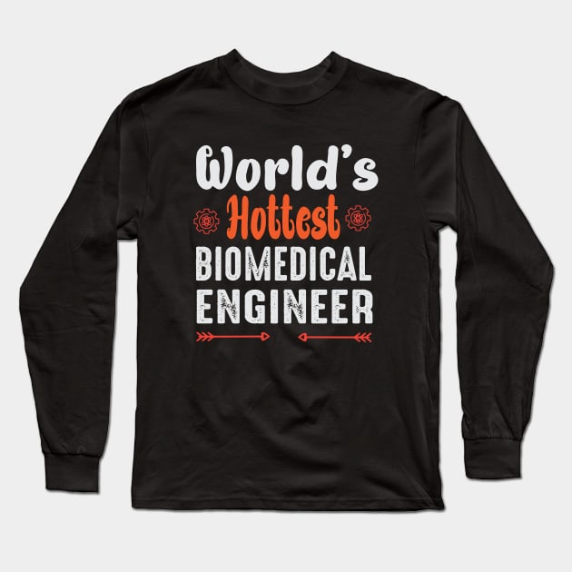 world's hottest biomedical engineer Long Sleeve T-Shirt by Designdaily